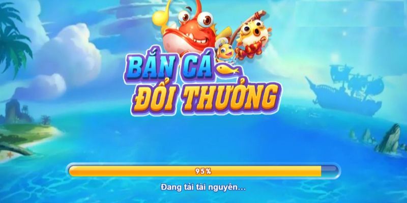 Toàn cảnh thị trường tin tức bắn cá đổi thưởng mới nhất